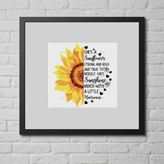 SVG,PNG,JPEG “She’s a sunflower strong and bold and true to herself” For Cricut