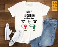 SVG, PNG, JPEG “Incoming Call, Golf is Calling and I Must Go” For Cricut Design