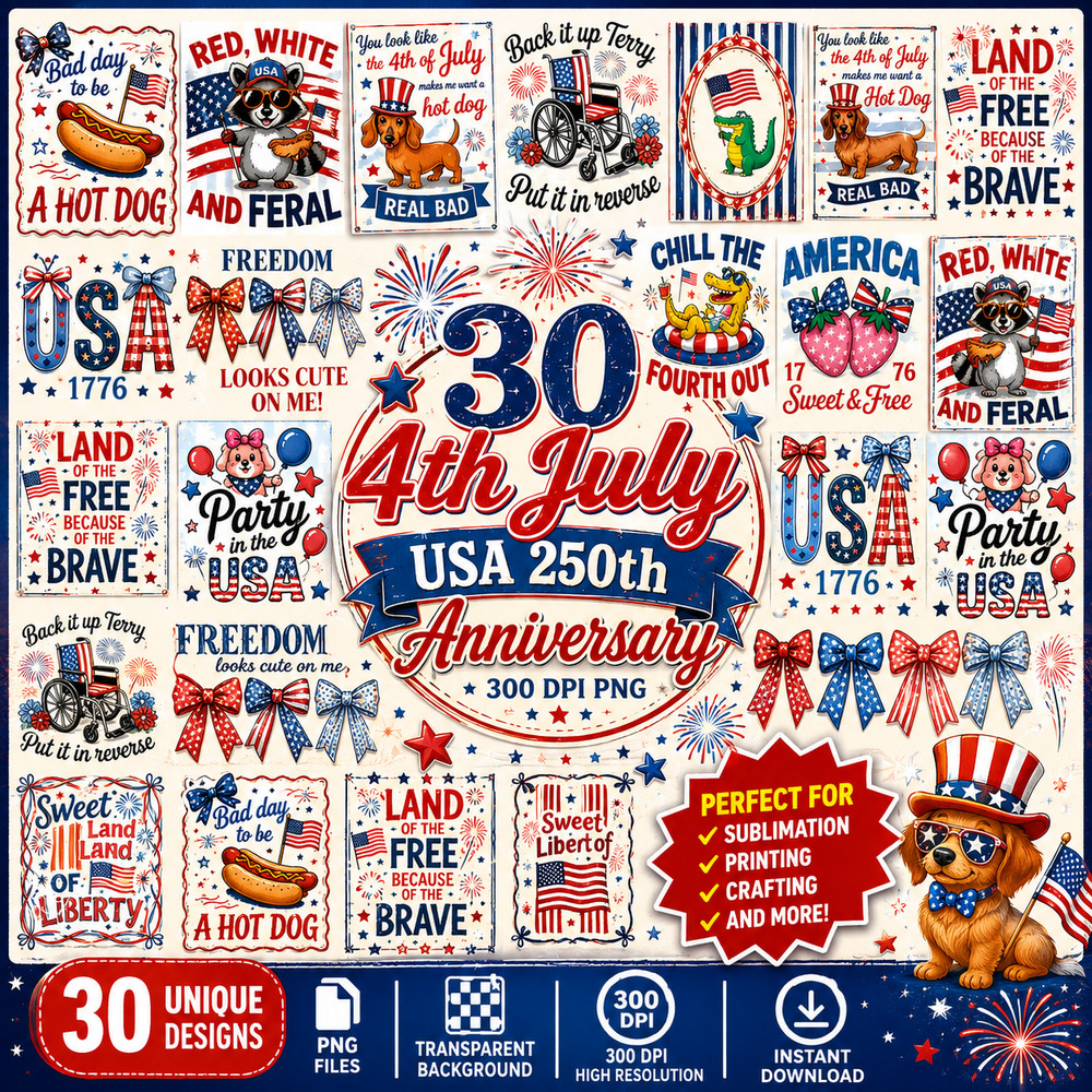 4th of July USA 250th Anniversary PNG Bundle, Digital Download