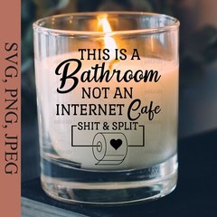 This is a Bathroom, Not an internet Cafe, Funny Bathroom Svg, Cricut Svg, Png