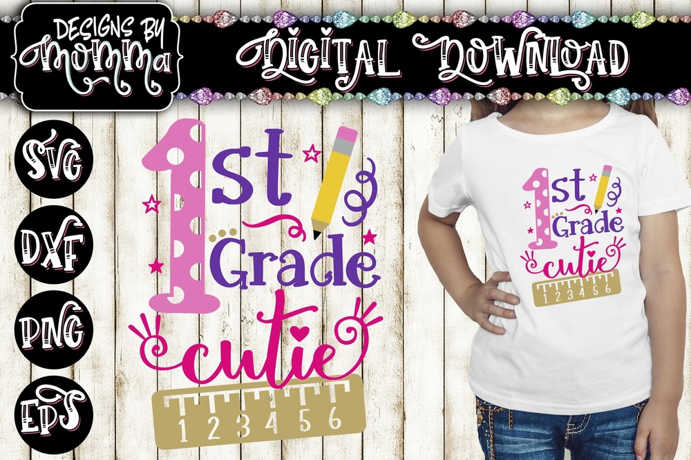 1st Grade Cutie SVG DXF EPS PNG Cut File Cricut & Silhouette Cameo