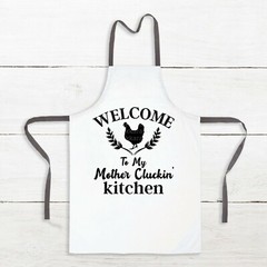 SVG, PNG, JPEG “Welcome to my Mother Cluckin Kitchen, Funny Kitchen” For Cricut