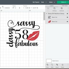 SVG, PNG, “58th Birthday, Sassy Classy Fabulous, 58 Year Old” For Cricut Design