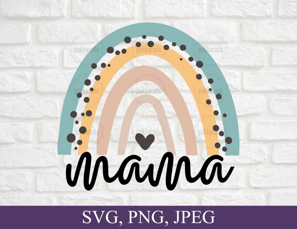 SVG, PNG, “Mothers Day Gift, Mama Rainbow, For Shirt Design” For Cricut Design