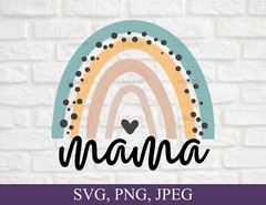 SVG, PNG, “Mothers Day Gift, Mama Rainbow, For Shirt Design” For Cricut Design