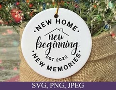 New Home, Beginning, Memories EST 2022, SVG, PNG, Digital Files For Cricut