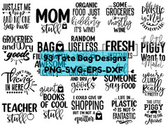93 Tote Bag SVG Bundle Mega Design Sarcastic Funny Quotes Flower PNG Cut Files