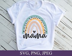 SVG, PNG, “Mothers Day Gift, Mama Rainbow, For Shirt Design” For Cricut Design