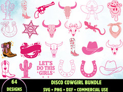 64 Disco Cowgirl SVG Bundle Boots PNG Lets Go Girls Hat Dxf Bachelorette Cricut
